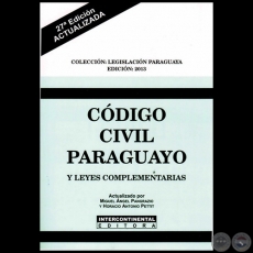 CDIGO CIVIL PARAGUAYO Y LEYES COMPLEMENTARIAS - 27 Edicin - Actualizado por MIGUEL NGEL PANGRAZIO CIANCIO y HORACIO ANTONIO PETTIT - Ao 2013